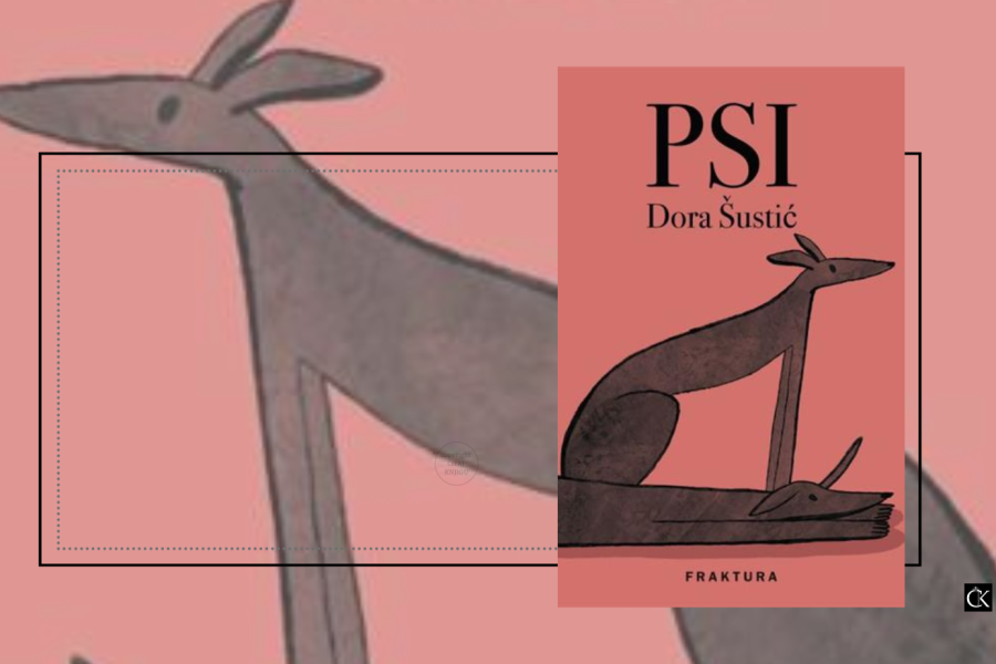 Psi – Dora Šustić - hipnotičan, bolan i dojmljiv roman o jednoj ljubavi